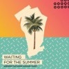 DEEPEND FEAT. GRAHAM CANDY — WAITING FOR THE SUMMER